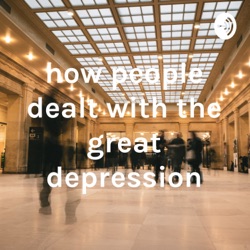 how people dealt with the great depression