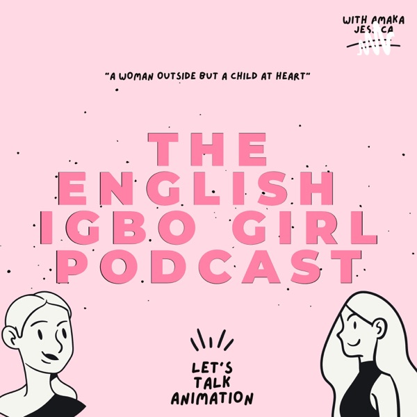 Artwork for The English Igbo girl Podcast