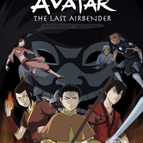 Avatar: The Last Airbender: Distorted Reality Artwork