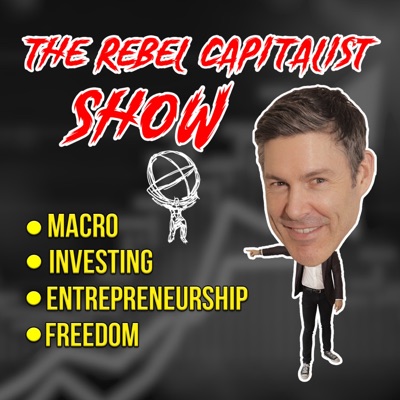 The Rebel Capitalist Show:George Gammon