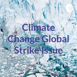 Climate Change Global Strike Issue.