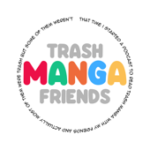 Trash Manga Friends - Trash Manga Friends
