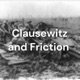 Clausewitz and Friction 
