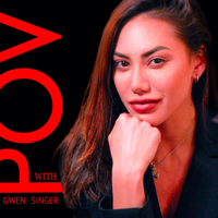 POV with Gwen Singer podcast