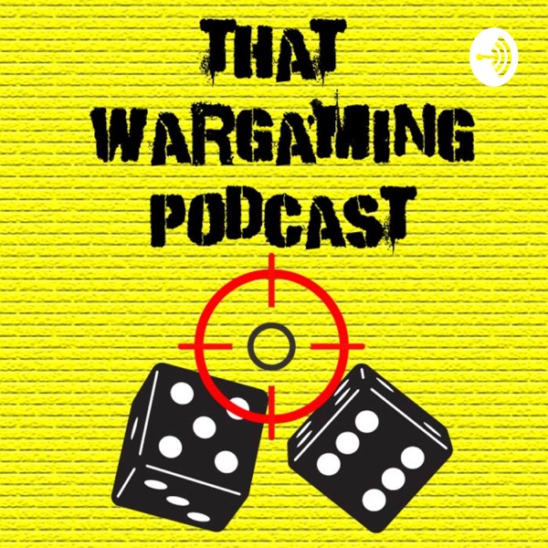 That Wargaming Podcast Artwork