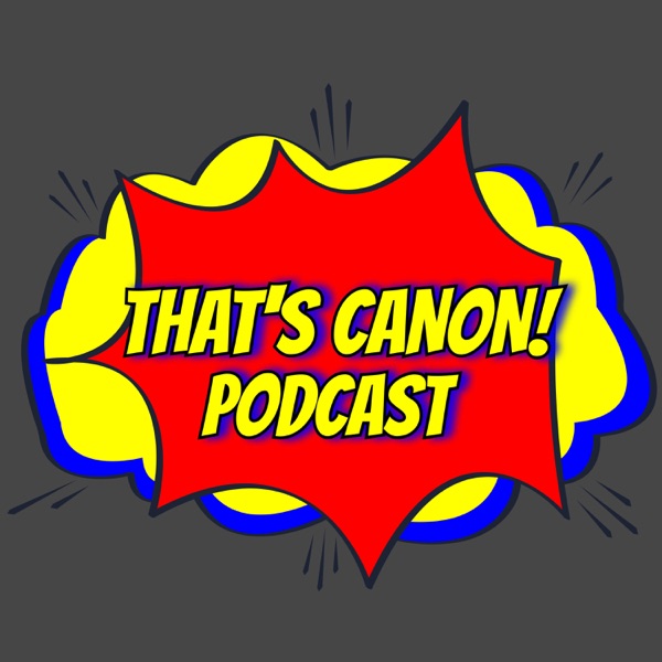 That's Canon! Podcast