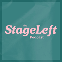 The StageLeft Podcast podcast