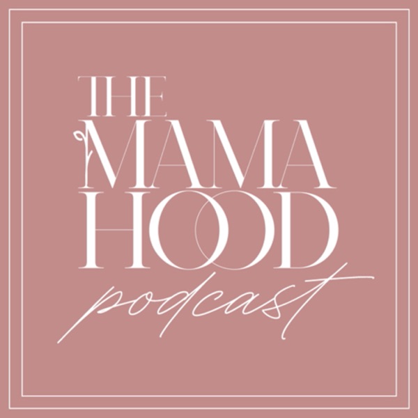 Artwork for The Mamahood Podcast