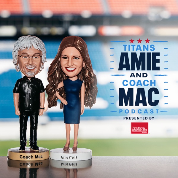 The Titans Amie and Coach Mac Podcast