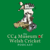 CC4 Museum of Welsh Cricket Podcast - Stephen