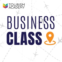 Business Class: The Tourism Industry's Podcast