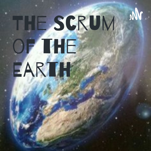 The Scrum of the Earth Artwork