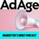 Ad Age Marketer's Brief