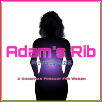 Adam's Rib Podcast for Christian Women podcast