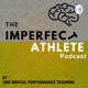 The Imperfect Athlete Podcast