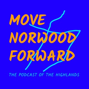 Move Norwood Forward: The Podcast of the Highlands | Norwood, Ohio