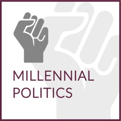 Millennial Politics Podcast