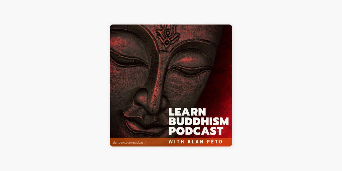 ‎Learn Buddhism With Alan Peto On Apple Podcasts