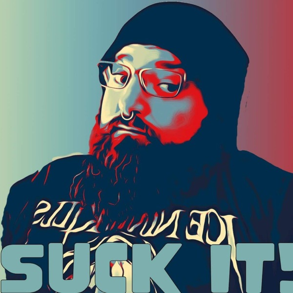 Suck It! Podcast Artwork