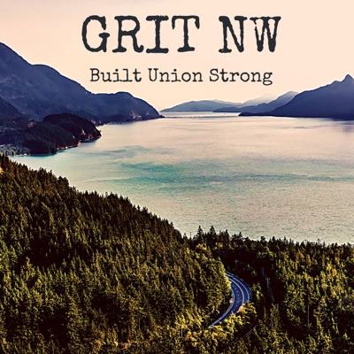 Grit NW - Built Union Strong Grit NW - Built Union Strong