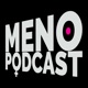 Menopodcast - Menopause For The 21st Century