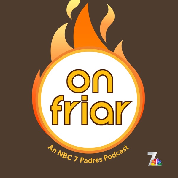 On Friar, An NBC 7 Padres Podcast Artwork