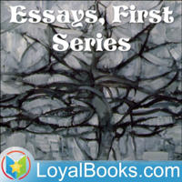 Essays, First Series by Ralph Waldo Emerson podcast