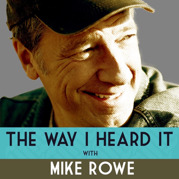 The Way I Heard It with Mike Rowe Artwork