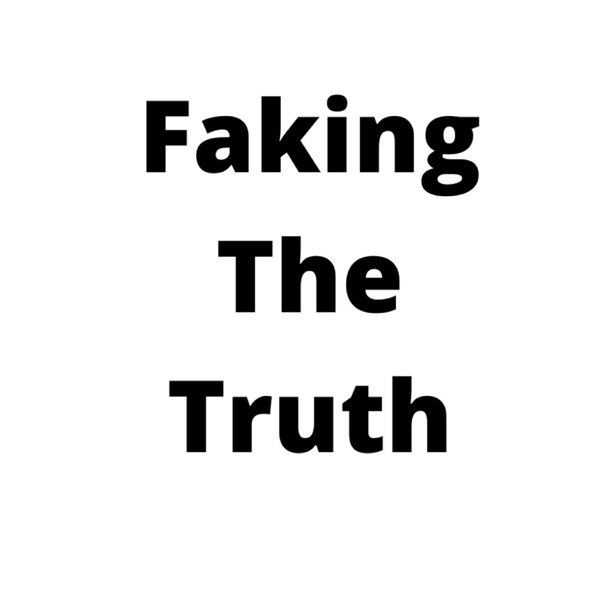 Faking The Truth Artwork