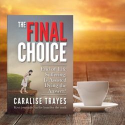 The Final Choice Episode 4: Autonomy versus Protection