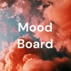Mood Board