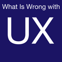 What is Wrong with UX podcast