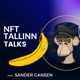 NFT Tallinn Talks | A Web3 Podcast