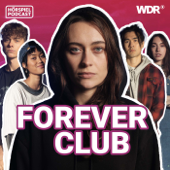 Forever Club - Mystery-Hörspiel-Podcast - WDR