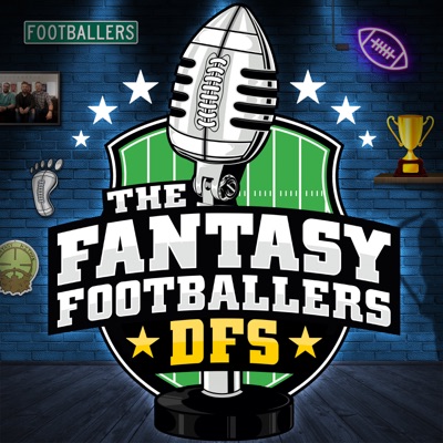 Fantasy Footballers DFS - Fantasy Football Podcast:Fantasy Football