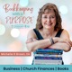 The Bookkeeping with a Purpose Podcast- Bookkeeping, Christian Entrepreneur, Church finances