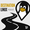 Destination Linux - TuxDigital Network