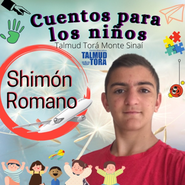 Shimón Romano. Cuentos para los niños / Torá To Go Kids. Talmud Torá Monte Sinaí México