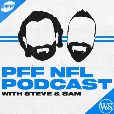 The PFF NFL Podcast:PFF