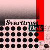 Svarttrost Dok - Svarttrost Dok