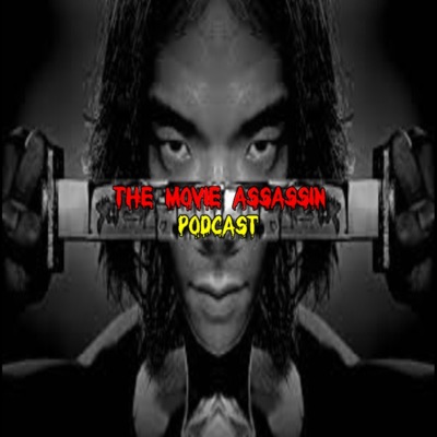 The Movie Assassin Podcast