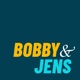 Bobby and Jens
