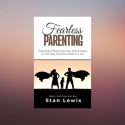 233 FearLESS Parenting Interview of Brenden Kumarasamy_Making Your Child A Rock Star Communicator