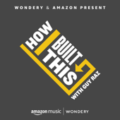 How I Built This with Guy Raz - Guy Raz | Wondery