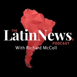 The LatinNews Podcast