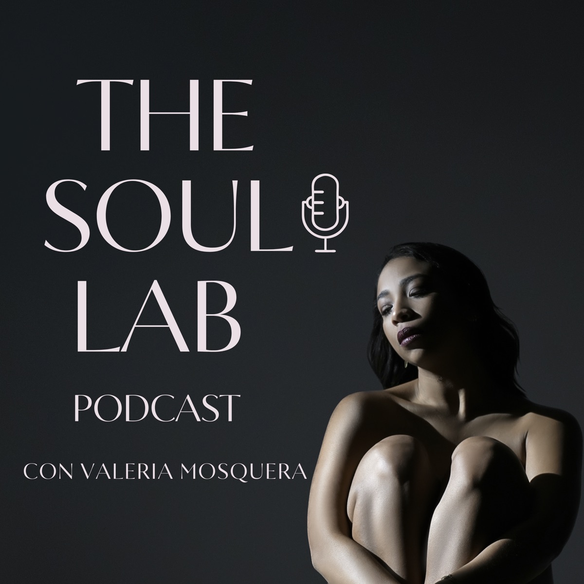 The Soul Lab con Valeria Mosquera – Podcast – Podtail