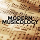 MODERN MUSICOLOGY