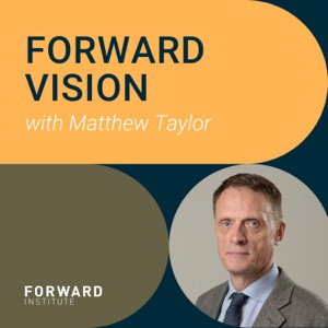 Forward Vision with Matthew Taylor