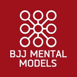 Getting the most from BJJ Mental Models