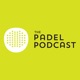 The Padel Podcast